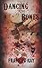 Dancing on Bones
