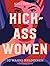 Kick-Ass Women: 52 wahre He...