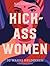 Kick-Ass Women: 52 wahre Heldinnen