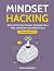 Mindset Hacking: Write to F...