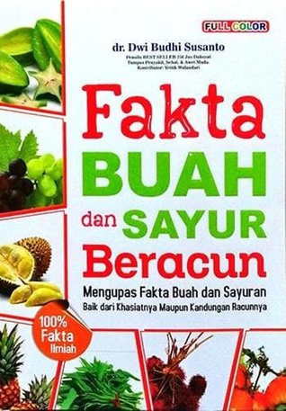 Fakta Buah Dan Sayur Beracun
