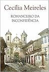 Book cover for Romanceiro da Inconfidência (Portuguese Edition)