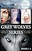 The Grey Wolves Series #1-3: Prince of Wolves, Blood Rites, Just One Drop