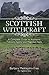 Scottish Witchcraft: A Complete Guide to Authentic Folklore, Spells, and Magickal Tools