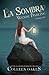 La sombra by Colleen Oakes La sombra by Colleen Oakes