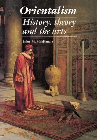 Orientalism: History, Theory and the Arts (Hardcover)
