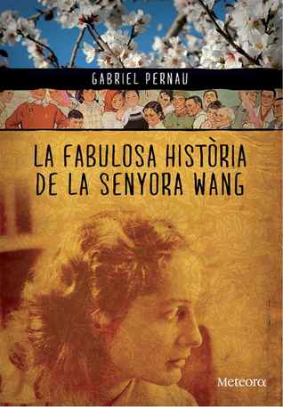 La Fabulosa Història de la Senyora Wang
