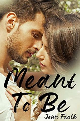 Meant To Be (Kindle Edition)