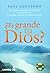 Es grande tu Dios? La liber...