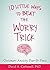 Ten Little Ways to Beat the Worry Trick