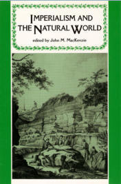 Imperialism and the Natural World (Studies in Imperalism)