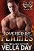 Touched By Flames by Vella Day