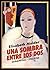 Una sombra entre los dos