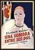 Una sombra entre los dos by Elisabeth Mulder
