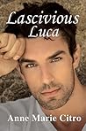 Lascivious Luca (Savage's Buck & Doe #2)