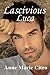 Lascivious Luca (Savage's Buck & Doe #2)