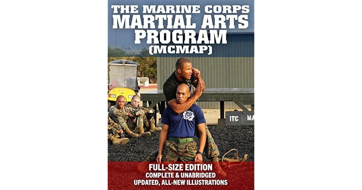 The Marine Corps Martial Arts Program (MCMAP) FullSize Edition From