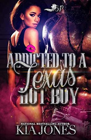 Addicted to a Texas Hot Boy (Kindle Edition)