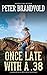 Once Late With a .38: A Wes...