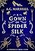 A Gown of Spider Silk (Once...