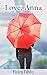 Love, Anna: A Novelette