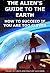 The alien's guide to the Earth by Alexey Krol