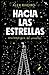 Hacia las estrellas: Una breve guía del universo
