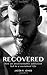 RECOVERED: How an unsustainable addiction led to a sustained life
