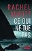Ce qui ne tue pas by Rachel Abbott Ce qui ne tue pas by Rachel Abbott