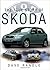 The True Story of Skoda by Dave Randle