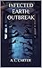 Infected Earth: Outbreak, P...