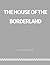 The House of the Borderland