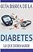 Guía básica de la diabetes by Sanfri Ediciones