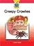Creepy Crawlies