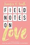 Field Notes on Love