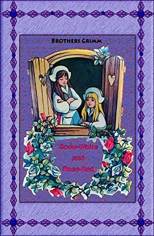 Snow-White and Rose-Red