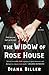 The Widow of Rose House