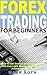 Forex Trading For Beginners by Mark Roth