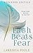 Faith Beats Fear: Inspiring...