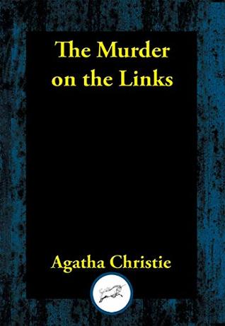 The Murder on the Links: A Hercule Poirot Mystery