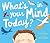 What's In Your Mind Today?