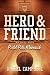 Hero and Friend My Days With Pistol Pete Maravich by Darrel Campbell Hero and Friend My Days With Pistol Pete Maravich by Darrel Campbell