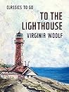 Book cover for To the Lighthouse (Classics To Go)