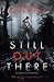 Still Out There (Mabel Peters, #1)