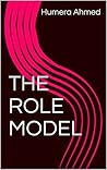 THE ROLE MODEL THE ROLE MODEL