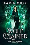 Wolf Claimed by Sadie Moss