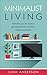 Minimalist Living: Declutte...