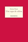 Um copo de cólera by Raduan Nassar