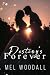Destiny's Forever by Mel Woodall Destiny's Forever by Mel Woodall