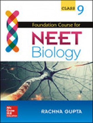 FOUNDATION COURSE FOR NEET BIOLOGY FOR CLASS 9 (Kindle Edition)